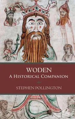 Woden: Un compañero histórico - Woden: A Historical Companion