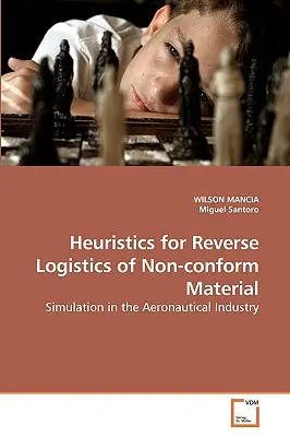 Heurística para la logística inversa de material no conforme - Heuristics for Reverse Logistics of Non-conform Material