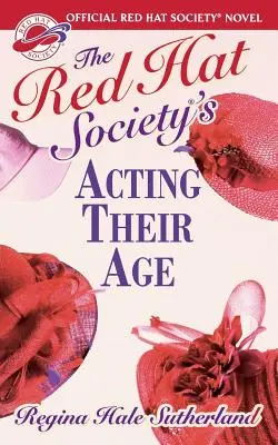 Acting Their Age, de la Red Hat Society(r) - Red Hat Society(r)'s Acting Their Age