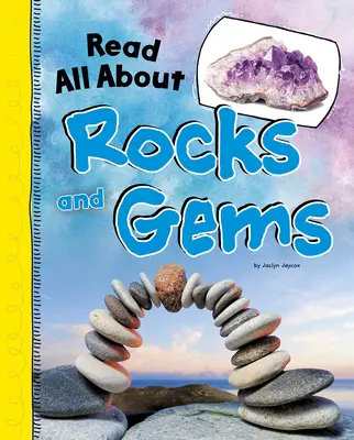 Leer todo sobre rocas y gemas - Read All about Rocks and Gems