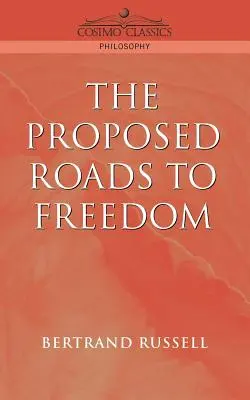 Caminos propuestos hacia la libertad - Proposed Roads to Freedom