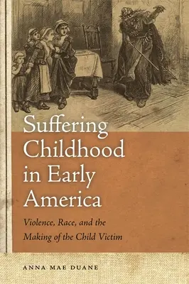 La infancia sufriente en la América primitiva - Suffering Childhood in Early America