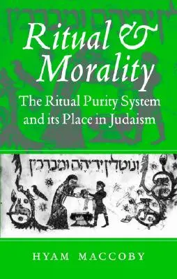 Ritual y moral: El sistema de pureza ritual y su lugar en el judaísmo - Ritual and Morality: The Ritual Purity System and Its Place in Judaism