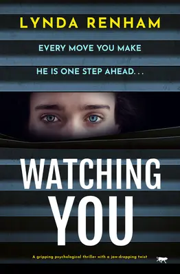 Vigilándote Un apasionante thriller psicológico con un giro sorprendente - Watching You: A gripping psychological thriller with a jaw-dropping twist