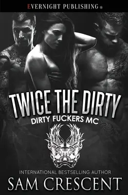 El doble de sucio - Twice the Dirty