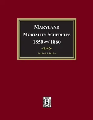 Listas de Mortalidad de Maryland 1850 y 1860 - Maryland Mortality Schedules 1850 and 1860