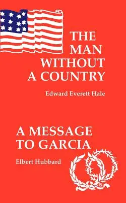 El hombre sin patria / Un mensaje para García - The Man Without a Country / A Message to Garcia