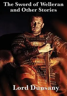 La espada de Welleran y otras historias - The Sword of Welleran and Other Stories