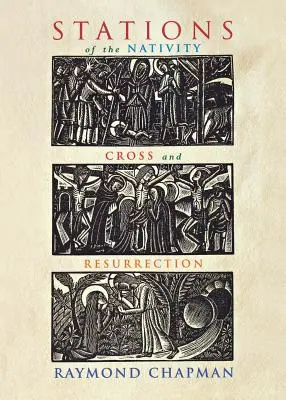 Estaciones de la Natividad, la Cruz y la Resurrección - Stations of the Nativity, Cross and Resurrection