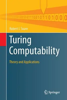 Computabilidad de Turing: Teoría y aplicaciones - Turing Computability: Theory and Applications