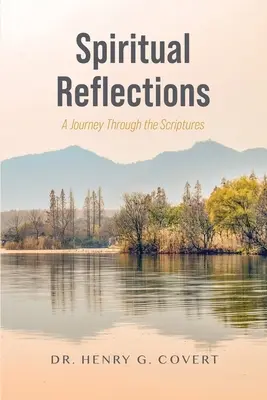 Reflexiones espirituales: Un viaje a través de las Escrituras - Spiritual Reflections: A Journey Through the Scriptures