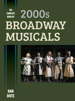 El Libro Completo de los Musicales de Broadway de los Años 2000 - The Complete Book of 2000s Broadway Musicals