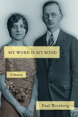 Mi palabra es mi vínculo: Memorias - My Word Is My Bond: A Memoir