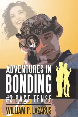 Aventuras vinculares nº 2: Tiempo pasado - Adventures in Bonding #2: Past Tense