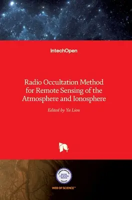 Método de radio ocultación para la teledetección de la atmósfera y la ionosfera - Radio Occultation Method for Remote Sensing of the Atmosphere and Ionosphere