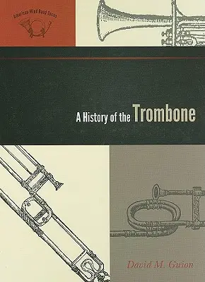 Historia del trombón - A History of the Trombone