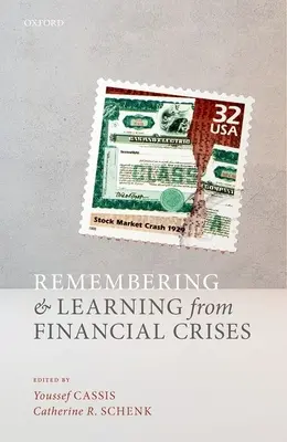 Recordar y aprender de las crisis financieras - Remembering and Learning from Financial Crises