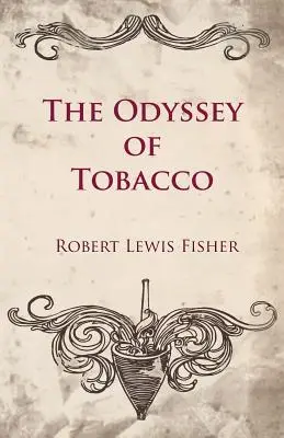 La odisea del tabaco - The Odyssey of Tobacco