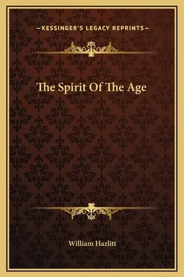 El espíritu de la época - The Spirit Of The Age