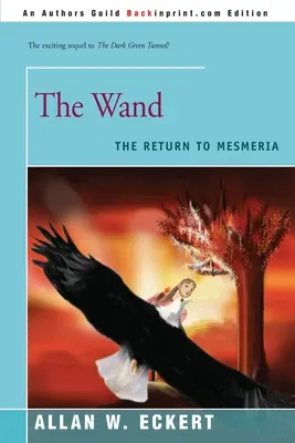 La Varita: El regreso a Mesmeria - The Wand: The Return to Mesmeria