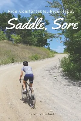 Saddle, Sore: Cabalga cómodo, cabalga feliz - Saddle, Sore: Ride Comfortable, Ride Happy