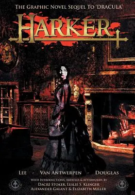 Harker: La novela gráfica secuela de Drácula - Harker: The Graphic Novel Sequel to 'Dracula'
