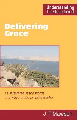 Entregar la gracia - Delivering Grace