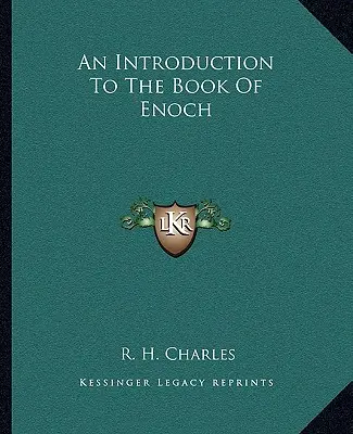 Introducción al libro de Enoc - An Introduction To The Book Of Enoch