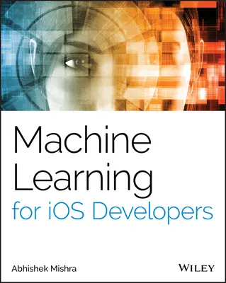 Aprendizaje automático para desarrolladores de IOS - Machine Learning for IOS Developers