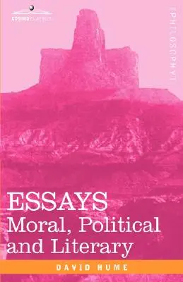 Ensayos: Moral, Política y Literatura - Essays: Moral, Political and Literary