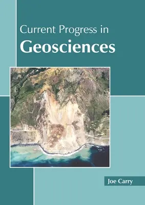 Avances actuales en geociencias - Current Progress in Geosciences