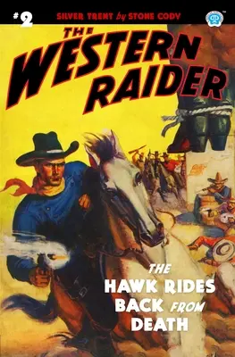 The Western Raider #2: El halcón regresa de la muerte - The Western Raider #2: The Hawk Rides Back From Death