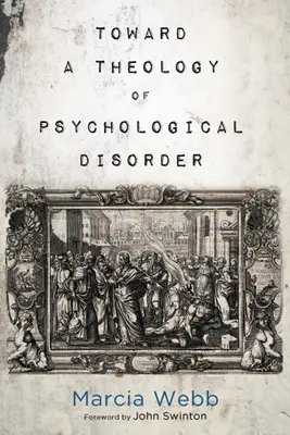 Hacia una teología del trastorno psicológico - Toward a Theology of Psychological Disorder