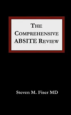El examen completo de Absite - The Comprehensive Absite Review