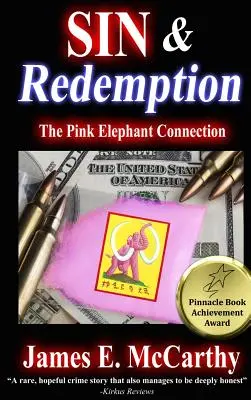 Pecado y redención: La conexión con el elefante rosa - Sin & Redemption: The Pink Elephant Connection