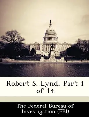 Robert S. Lynd, Parte 1 de 14 - Robert S. Lynd, Part 1 of 14