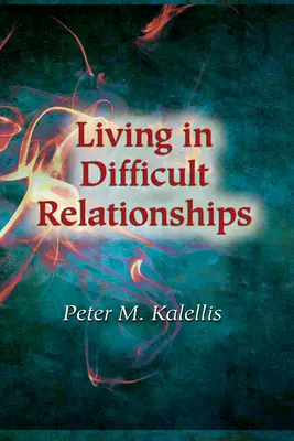 Vivir en relaciones difíciles - Living in Difficult Relationships