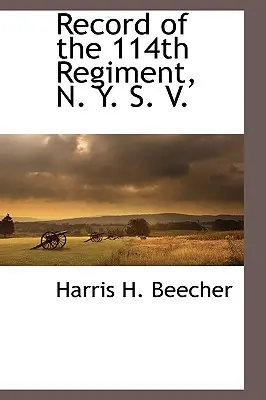 Registro del 114º Regimiento, N. Y. S. V. - Record of the 114th Regiment, N. Y. S. V.