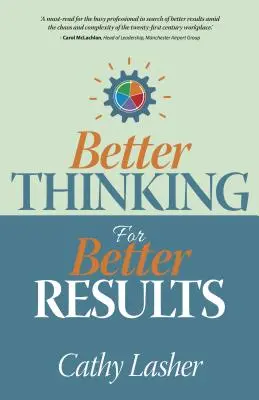 Pensar mejor para obtener mejores resultados - Better Thinking for Better Results