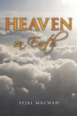 El cielo en la tierra - Heaven on Earth
