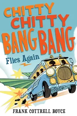 Chitty Chitty Bang Bang vuela de nuevo - Chitty Chitty Bang Bang Flies Again