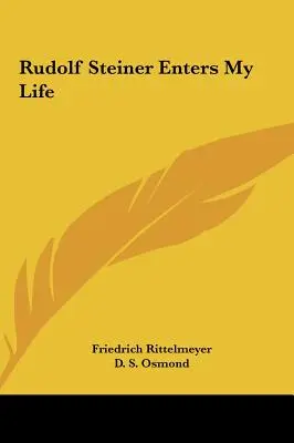 Rudolf Steiner entra en mi vida - Rudolf Steiner Enters My Life