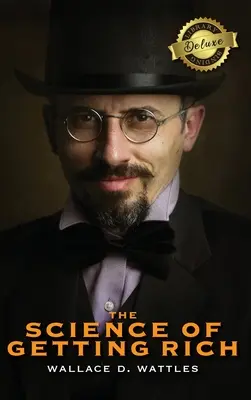 La ciencia de hacerse rico (Edición de lujo para biblioteca) - The Science of Getting Rich (Deluxe Library Edition)