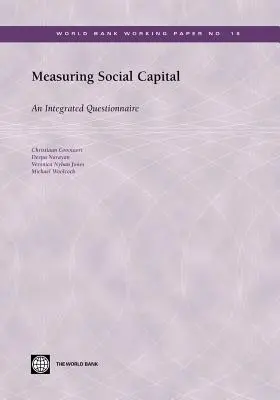 Medición del capital social: Un cuestionario integrado - Measuring Social Capital: An Integrated Questionnaire