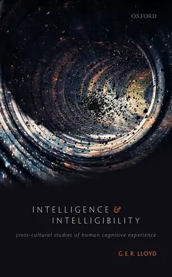 Inteligencia e inteligibilidad: Estudios transculturales sobre la experiencia cognitiva humana - Intelligence and Intelligibility: Cross-Cultural Studies of Human Cognitive Experience