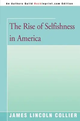 El auge del egoísmo en Estados Unidos - The Rise of Selfishness in America