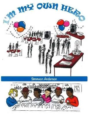 Soy mi propio héroe - I'm My Own Hero