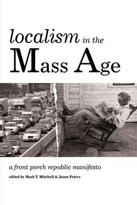 El localismo en la era de las masas - Localism in the Mass Age