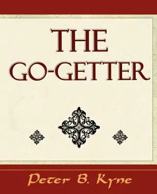 El Go-Getter (una historia que te dice cómo ser uno) - The Go-Getter (a Story That Tells You How to Be One)