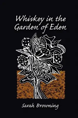 Whisky en el Jardín del Edén - Whiskey in the Garden of Eden